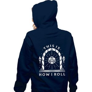 Shirts Zippered Hoodies, Unisex / Small / Navy This Is How I Roll