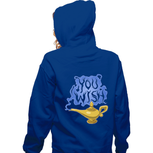 Daily_Deal_Shirts Zippered Hoodies, Unisex / Small / Royal Blue You Wish