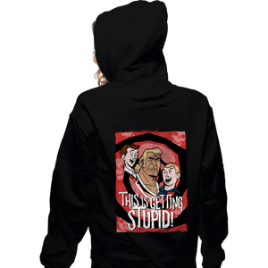Secret_Shirts Zippered Hoodies, Unisex / Small / Black Getting Stupid