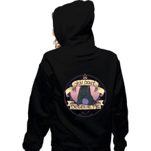 Load image into Gallery viewer, Secret_Shirts Zippered Hoodies, Unisex / Small / Black You Don&#39;t Deserve Me
