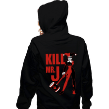 Load image into Gallery viewer, Daily_Deal_Shirts Zippered Hoodies, Unisex / Small / Black Kill Mr. J
