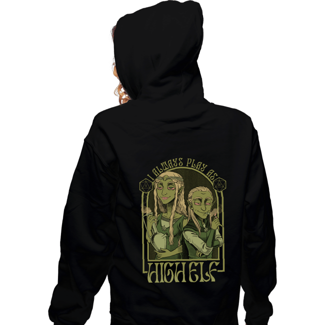 Shirts Zippered Hoodies, Unisex / Small / Black I Always Play As High Elf