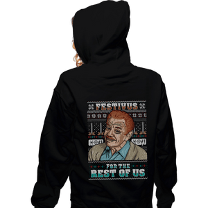 Shirts Zippered Hoodies, Unisex / Small / Black Festivus For The Rest Of Us