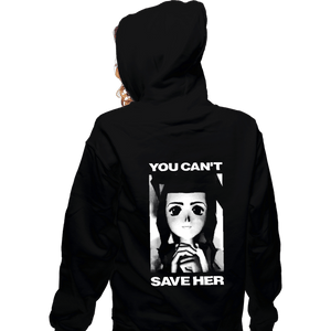 Shirts Zippered Hoodies, Unisex / Small / Black You Can't Save Her