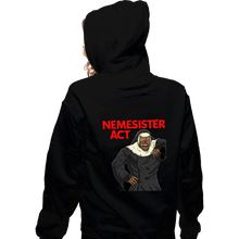 Load image into Gallery viewer, Daily_Deal_Shirts Zippered Hoodies, Unisex / Small / Black Nemesister Act
