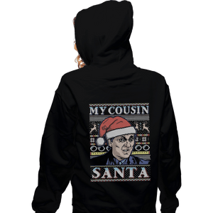 Shirts Zippered Hoodies, Unisex / Small / Black My Cousin Santa