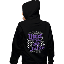 Load image into Gallery viewer, Daily_Deal_Shirts Zippered Hoodies, Unisex / Small / Black Never Trust The Living
