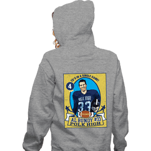 Secret_Shirts Zippered Hoodies, Unisex / Small / Sports Grey Bundy Trading Card