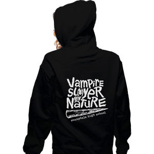 Shirts Pullover Hoodies, Unisex / Small / Black Vampire Slayer By Nature