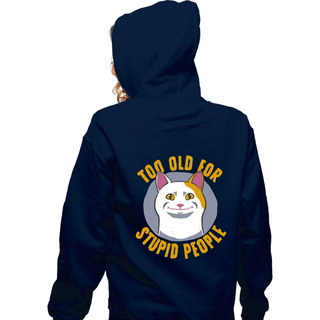 Secret_Shirts Zippered Hoodies, Unisex / Small / Navy To Old For...