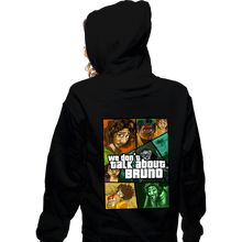 Load image into Gallery viewer, Daily_Deal_Shirts Zippered Hoodies, Unisex / Small / Black We Don&#39;t Talk About Bruno
