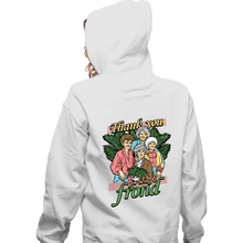Load image into Gallery viewer, Daily_Deal_Shirts Zippered Hoodies, Unisex / Small / White Thank You For Being A Frond

