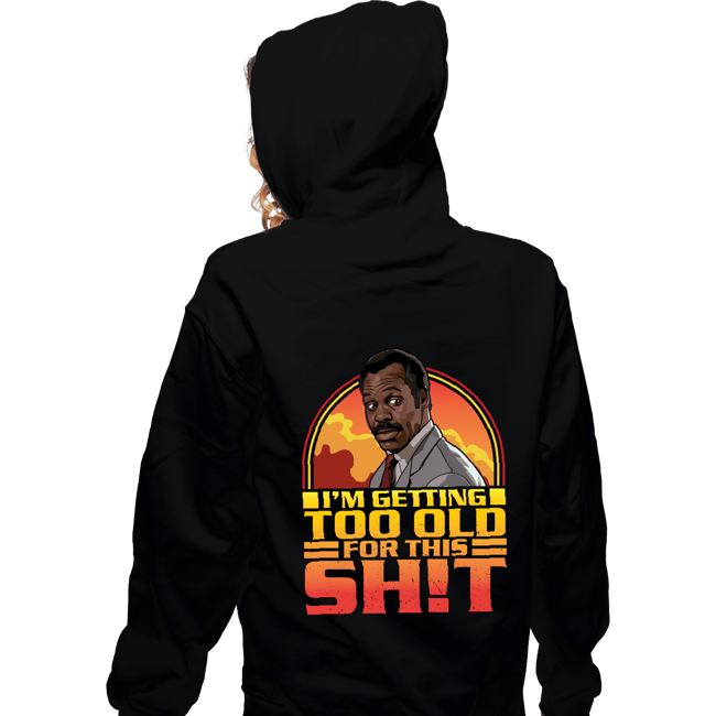 Daily_Deal_Shirts Zippered Hoodies, Unisex / Small / Black Getting Too Old