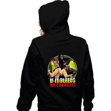Load image into Gallery viewer, Daily_Deal_Shirts Zippered Hoodies, Unisex / Small / Black If It Bleeds We Can Kill It
