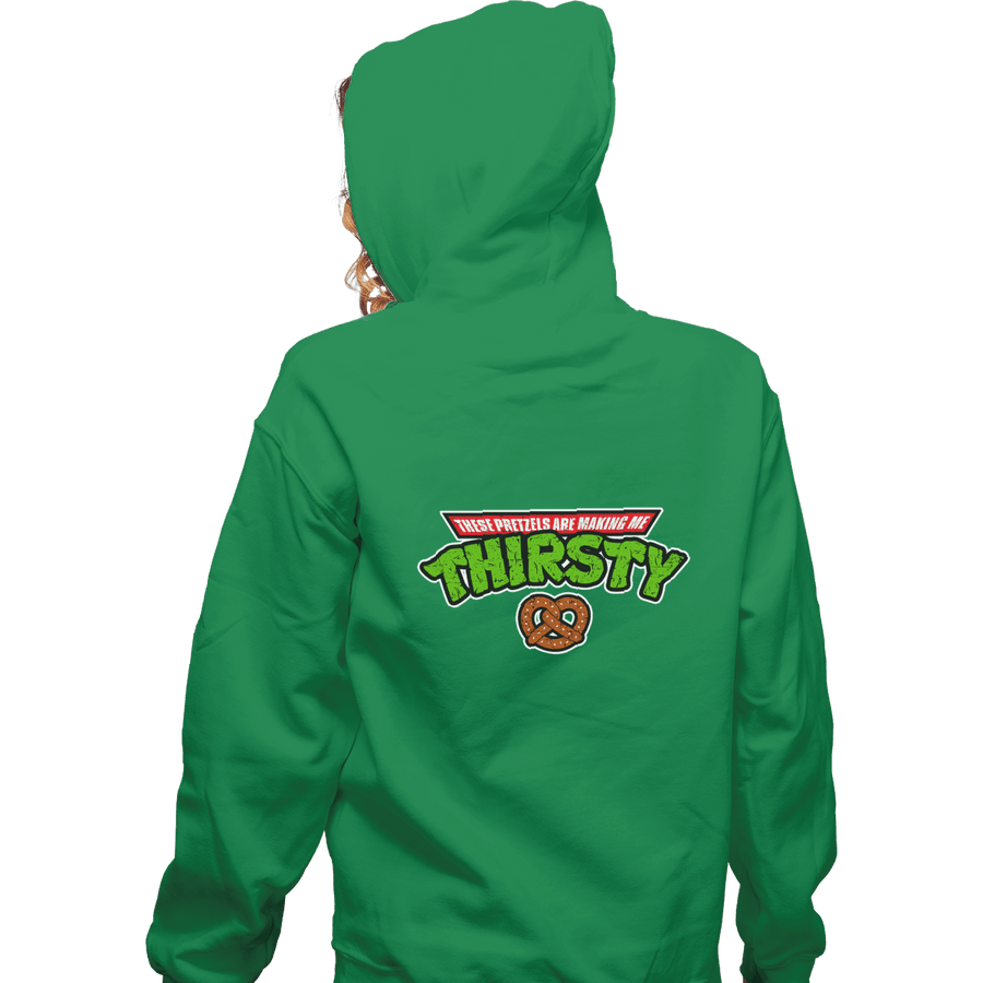 Shirts Pullover Hoodies, Unisex / Small / Irish Green These Pretzels Are Making Me Thirsty