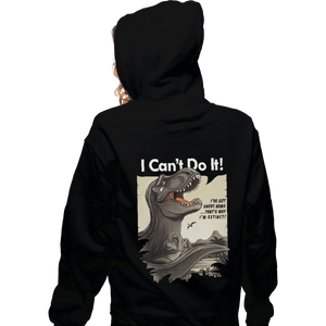 Shirts Zippered Hoodies, Unisex / Small / Black I Can't Do It