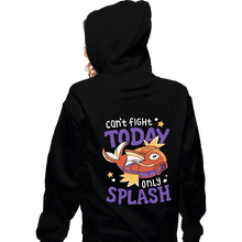 Load image into Gallery viewer, Daily_Deal_Shirts Zippered Hoodies, Unisex / Small / Black Only Splash
