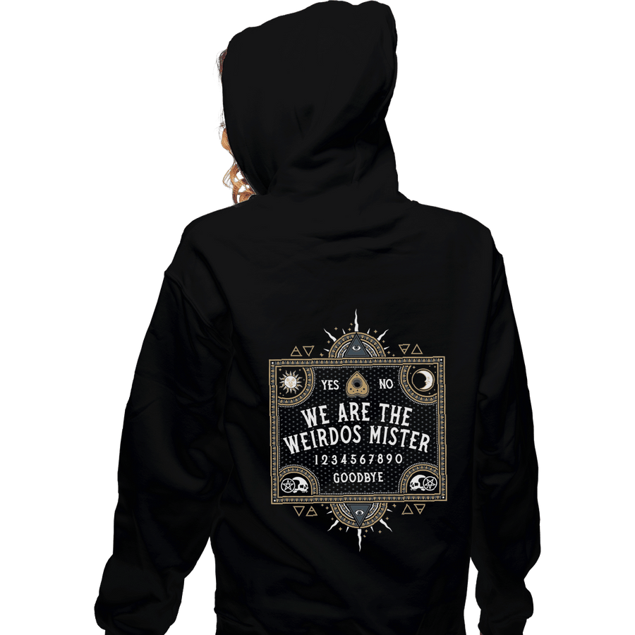 Shirts Pullover Hoodies, Unisex / Small / Black We Are The Weirdos Mister