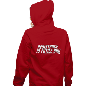Secret_Shirts Zippered Hoodies, Unisex / Small / Red Resistance Is Futile Bro