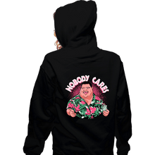 Load image into Gallery viewer, Daily_Deal_Shirts Zippered Hoodies, Unisex / Small / Black Nobody Cares
