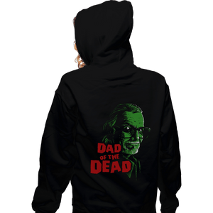 Shirts Zippered Hoodies, Unisex / Small / Black Dad Of The Dead