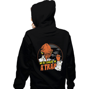 Shirts Zippered Hoodies, Unisex / Small / Black Caught In A Trap