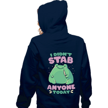 Load image into Gallery viewer, Secret_Shirts Zippered Hoodies, Unisex / Small / Navy Didn&#39;t Stab Anyone Today
