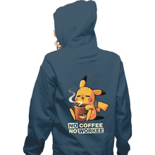 Load image into Gallery viewer, Secret_Shirts Zippered Hoodies, Unisex / Small / Indigo Blue No Coffee Pikachu
