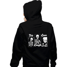 Load image into Gallery viewer, Secret_Shirts Zippered Hoodies, Unisex / Small / Black Die Laugh Love
