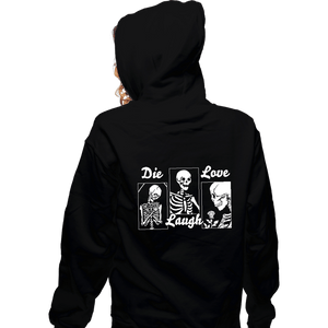 Secret_Shirts Zippered Hoodies, Unisex / Small / Black Die Laugh Love