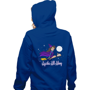 Shirts Zippered Hoodies, Unisex / Small / Royal Blue It Was Agatha All Along