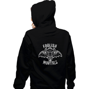 Sold_Out_Shirts Zippered Hoodies, Unisex / Small / Black Foolish Mortals