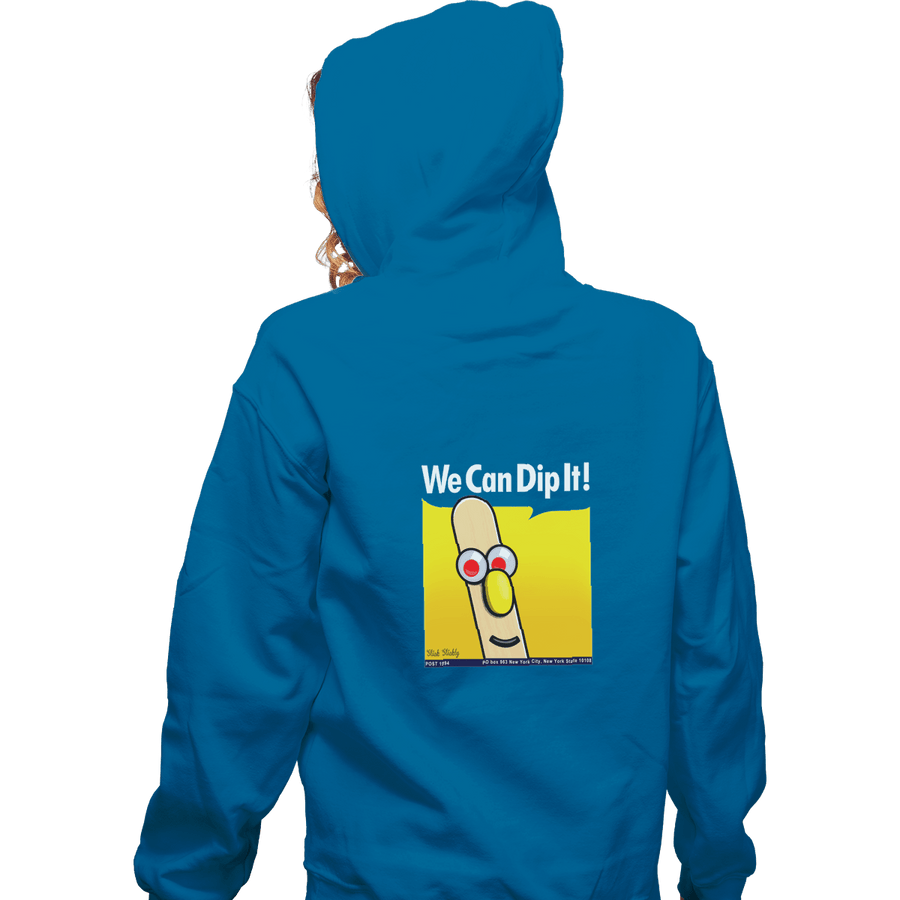 Shirts Pullover Hoodies, Unisex / Small / Sapphire We Can Dip It