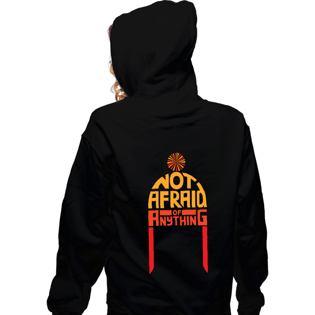 Secret_Shirts Zippered Hoodies, Unisex / Small / Black Not Afraid Of Anything