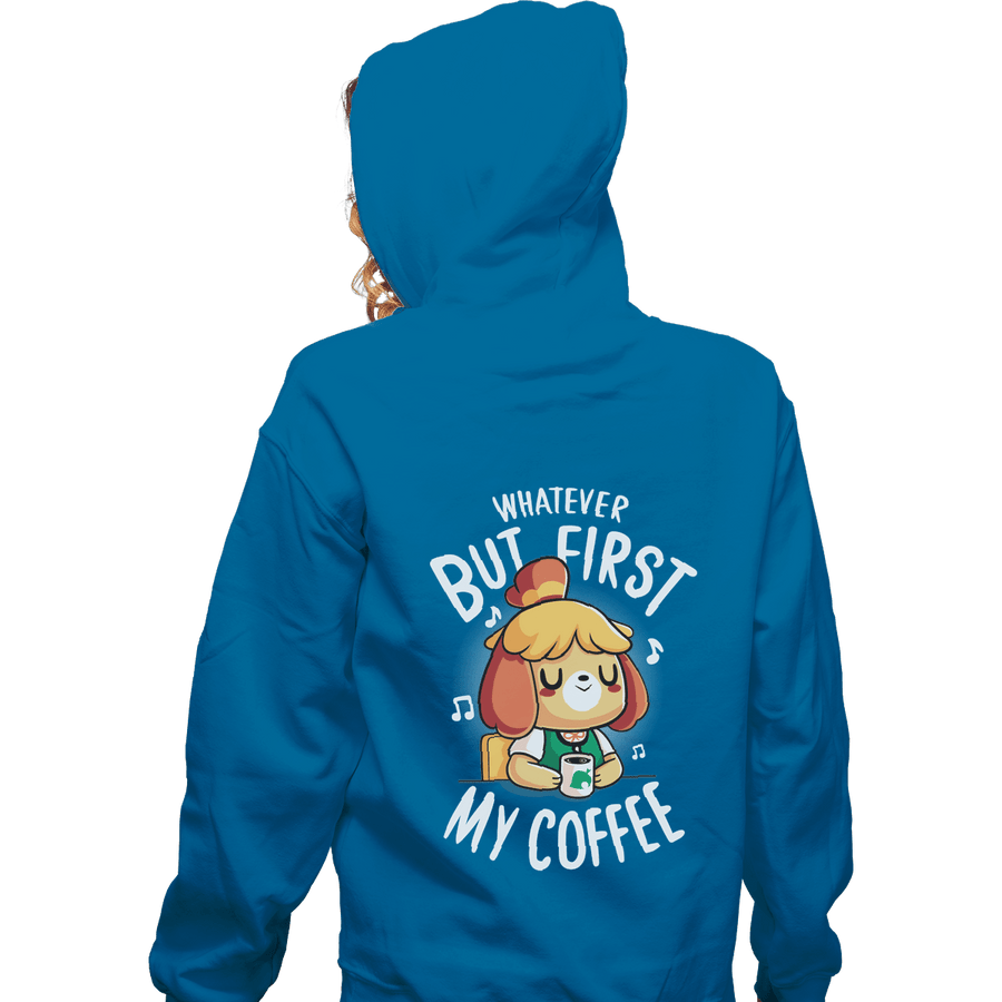 Shirts Pullover Hoodies, Unisex / Small / Sapphire First My Coffee