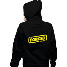 Load image into Gallery viewer, Secret_Shirts Zippered Hoodies, Unisex / Small / Black Forced To Be Here
