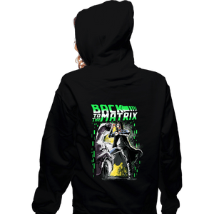Daily_Deal_Shirts Zippered Hoodies, Unisex / Small / Black Back To The Matrix