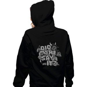 Shirts Zippered Hoodies, Unisex / Small / Black Did She Say It?