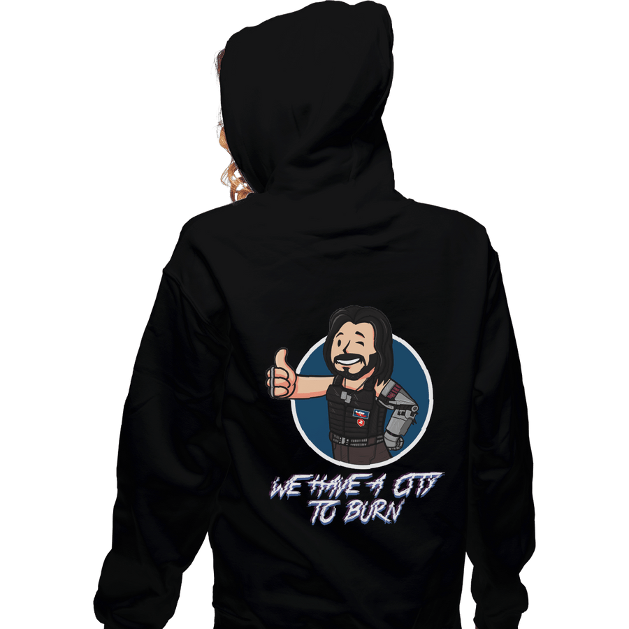 Shirts Zippered Hoodies, Unisex / Small / Black We Have A City To Burn
