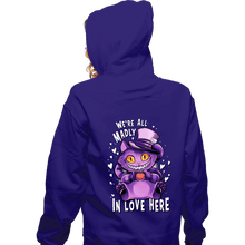 Load image into Gallery viewer, Shirts Zippered Hoodies, Unisex / Small / Violet We&#39;re All Madly In Love Here
