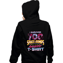 Load image into Gallery viewer, Shirts Zippered Hoodies, Unisex / Small / Black I Survived 700 Space Jumps
