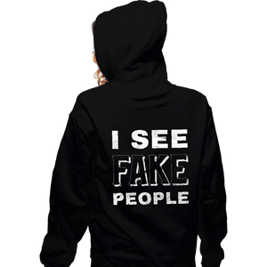 Shirts Zippered Hoodies, Unisex / Small / Black I See Fake People