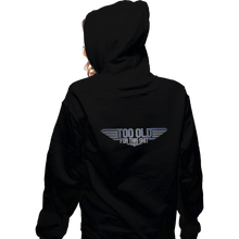 Load image into Gallery viewer, Shirts Zippered Hoodies, Unisex / Small / Black Too Old
