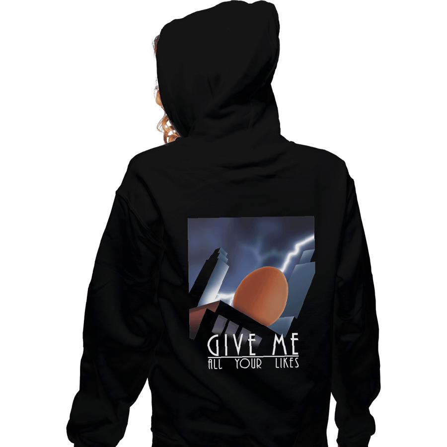 Shirts Zippered Hoodies, Unisex / Small / Black Give Me All Your Likes