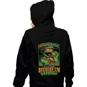 Daily_Deal_Shirts Zippered Hoodies, Unisex / Small / Black I'm Garbage