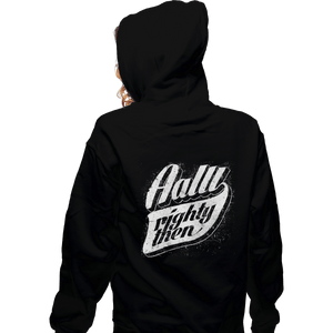 Shirts Zippered Hoodies, Unisex / Small / Black Aalll-Righty-Then