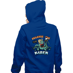 Shirts Zippered Hoodies, Unisex / Small / Royal Blue Release The Karen