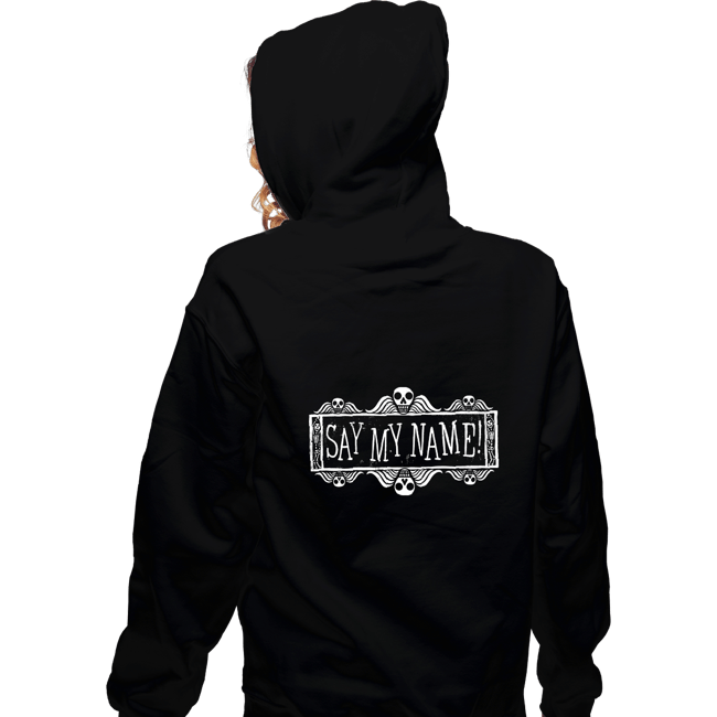 Daily_Deal_Shirts Zippered Hoodies, Unisex / Small / Black Say My Name