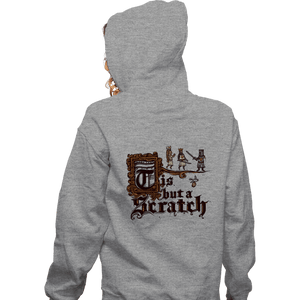 Daily_Deal_Shirts Zippered Hoodies, Unisex / Small / Sports Grey Tis But A Scratch