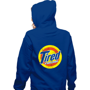 Shirts Zippered Hoodies, Unisex / Small / Royal Blue Tired Of Most People